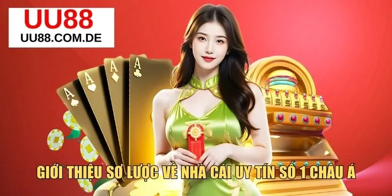 Giới thiệu tổng quan thương hiệu UU88